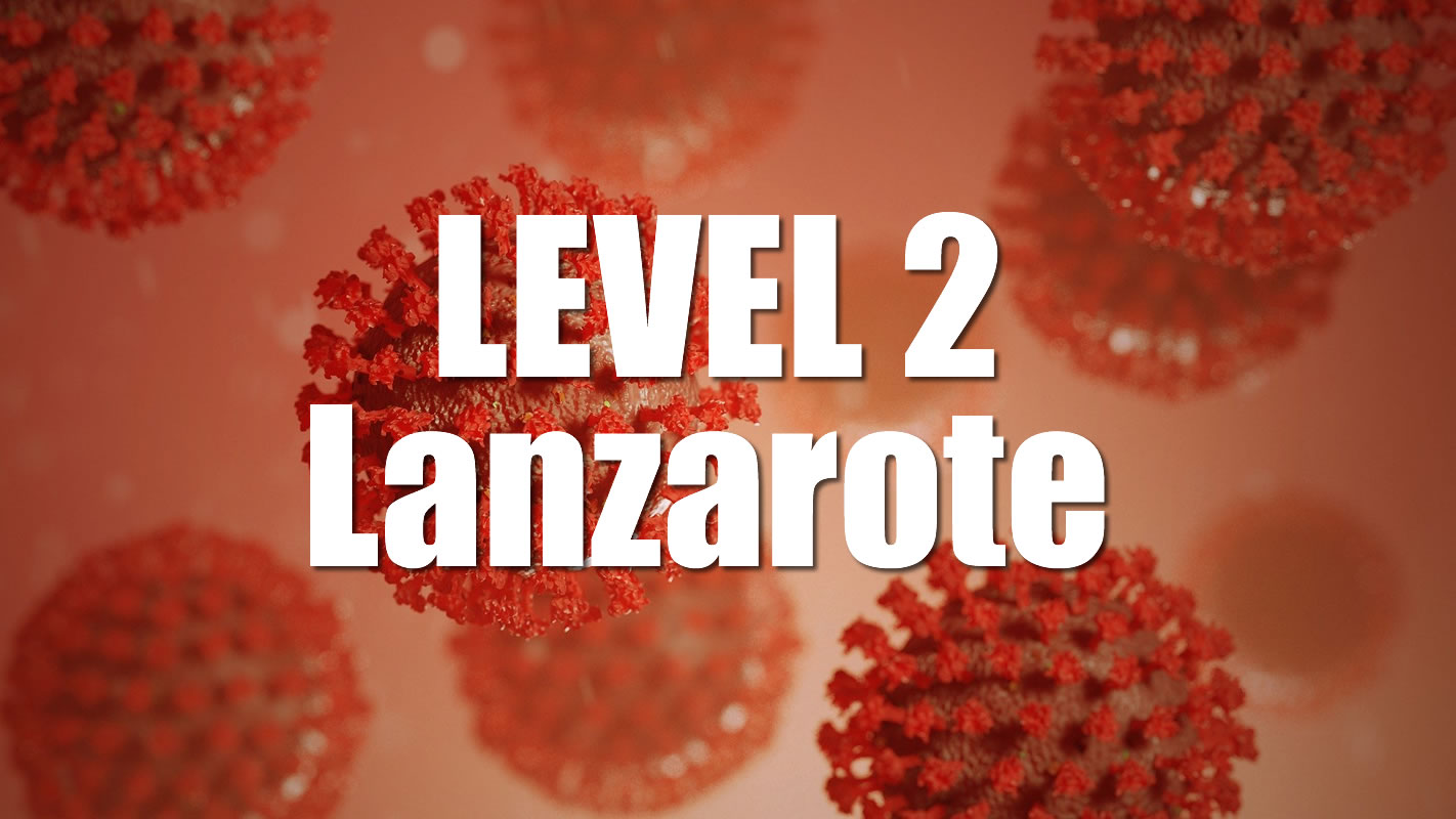 Lanzarote rises to level 2 and the rest of the Islands remain at Level 1