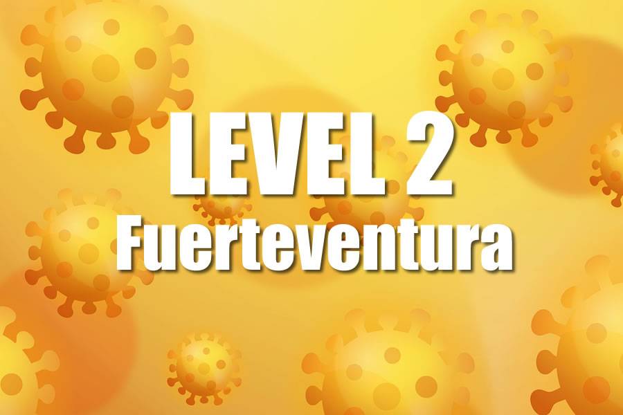 Fuerteventura drops to Level 2 and the rest of the islands stay the same