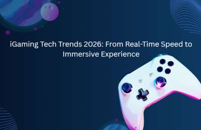 iGaming Tech Trends 2026: From real-time speed to immersive experience